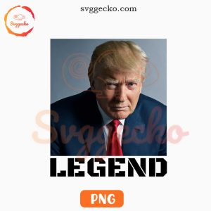Trump Mugshot Legend PNG, Donald Trump 2024 PNG, President PNG Sublimation