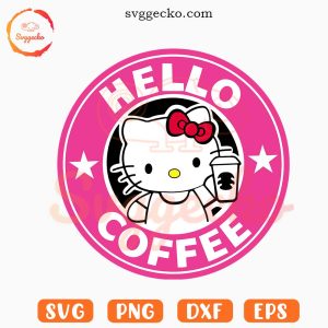 Hello Kitty Coffee SVG Cricut, Starbucks Logo SVG, Cute Coffee Lover SVG PNG Cricut