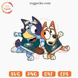 Bluey With Bingo Philadelphia Eagles SVG Cricut, Bluey Dog Eagles NFL Team SVG PNG Files