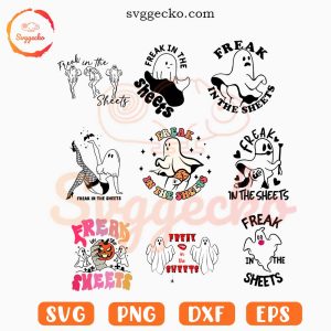 Freak In The Sheets SVG Bundle, Halloween Ghost Funny SVG, Spooky Vibes SVG PNG Digital Download