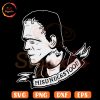Frankenstein Misunderstood SVG, Zombie SVG, Halloween SVG PNG Files Cricut