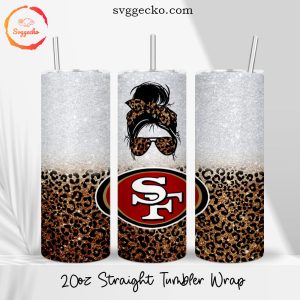 San Francisco 49ers Messy Bun Leopard Glitter 20oz Straight Skinny Tumbler Wrap, 49ers Girl Tumbler Cup Designs