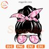 Messy Bun Pink Ribbon SVG, Breast Cancer Mom SVG PNG Digital Files