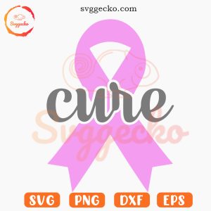 Cure Pink Ribbon SVG, Breast Cancer Month SVG PNG Cricut