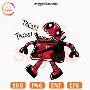 Deadpool Tacos SVG, Funny Deadpool SVG, Marvel SVG PNG Files