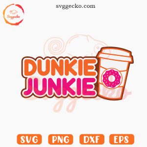 Dunkie Junkie SVG, Funny Coffee Lover SVG PNG Cut Files