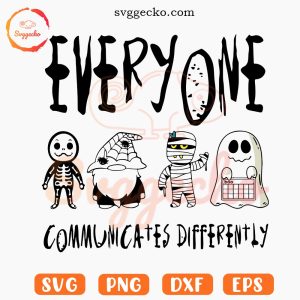 Everyone Communicates Differently Ghost SVG, Funny Halloween Teacher SVG PNG Files