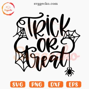 Trick Or Treat SVG, Spider Halloween SVG PNG Cricut