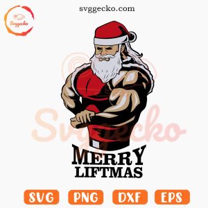 Merry Liftmas SVG, Santa Claus Gym SVG PNG Files