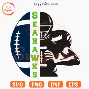 Seahawks Half Football Player SVG, Seattle Seahawks Team SVG PNG Cricut Files