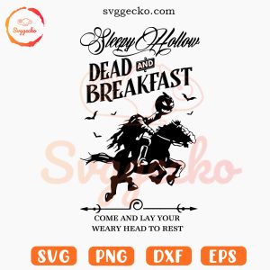 Sleepy Hollow Dead And Breakfast SVG, Horror Hallowen SVG, Pumpkin SVG PNG Cricut