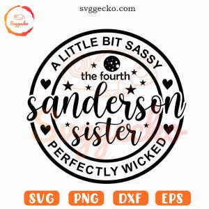 A Little Bit Sassy Sanderson Sister SVG, Funny Halloween Witch SVG PNG Digital Download