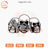 3 Wise Skulls SVG, Funny Skeleton SVG PNG Cut Files