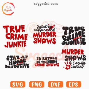 True Crime SVG Bundle, Scary SVG, Murder Shows SVG, Horror Fan SVG PNG Cut Files