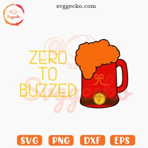Zero To Buzzed SVG, Disney Hercules Beer SVG PNG EPS DXF Cricut