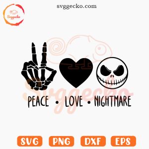 Peace Love Nightmare SVG, Nightmare Christmas Love SVG, Jack Halloween SVG PNG Cricut