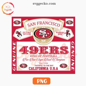 San Francisco 49ers King Of Football PNG, 49ers NFL Budweiser PNG Sublimation