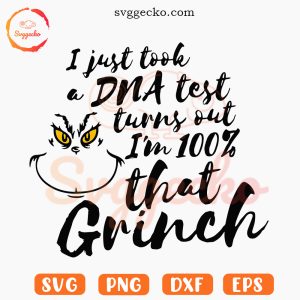 I Just Took A DNA Test Grinch SVG, Funny Christmas SVG PNG Cricut