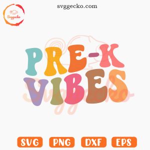 Pre K Vibes SVG, Preschool SVG, Retro Wavy SVG, School SVG PNG Digital Downloads