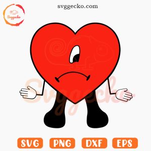Sad Heart Bad Bunny SVG, Un Verano Sin Ti SVG, Benito SVG PNG Cricut