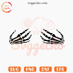 Skeleton Hands For Shirts SVG, Funny Halloween SVG, Bra Hand SVG PNG Cut Files