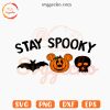 Stay Spooky Mickey SVG, Happy Halloween SVG, Spooky Season SVG PNG Cut Files