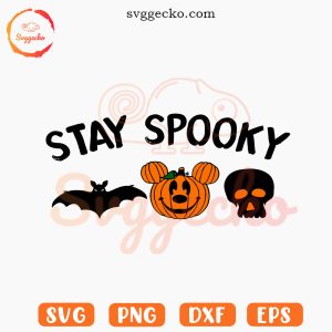 Stay Spooky Mickey SVG, Happy Halloween SVG, Spooky Season SVG PNG Cut Files