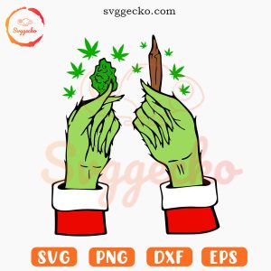 Grinch Blunt SVG, Funny Grinch Weed SVG, Marijuana Christmas SVG PNG Cut Files