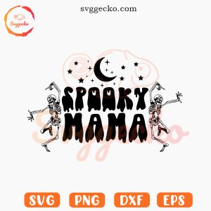 Spooky Mama Skeletons Dancing SVG, Funny Halloween Mom SVG PNG Files