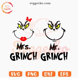 Mr Grinch And Mrs Grinch SVG, Funny Christmas SVG PNG For Couples