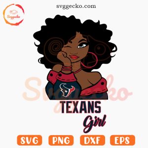 Texans Girl Afro SVG, Houston Texans Fan Girl SVG PNG For Cricut