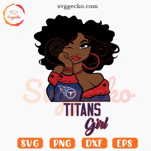 Titans Girl Afro SVG, Tennessee Titans Fan Girl SVG PNG For Cricut