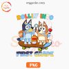 Bluey Rollin In To First Grade PNG, 1st School PNG, Pre School PNG, Kindergarten PNG