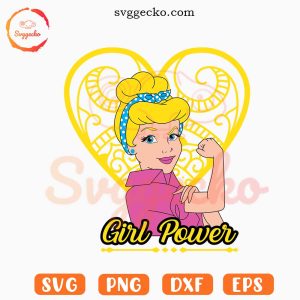 Cinderella Girl Power SVG, We Can Do It SVG PNG Cricut Files