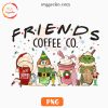 Christmas Friends Coffee CO PNG, Funny Christmas Movie PNG Digital Download