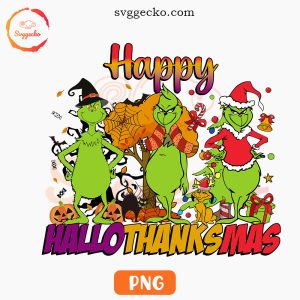 Happy Hallothanksmas Grinch PNG, Halloween Thanksgiving Christmas PNG, Holiday PNG Designs