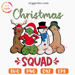 Christmas Squad Penis SVG, Funny SVG, Adult Christmas Dick SVG PNG Files