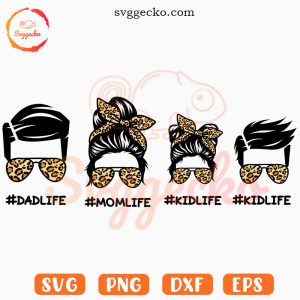 Family Life Leopard Sunglasses SVG, Kid Life SVG, Dad Life SVG, Mom Life SVG