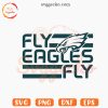 Fly Eagles Fly SVG, Philadelphia Eagles Slogan SVG PNG EPS DXF