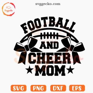 Football And Cheer Mom SVG, Football Mama SVG, Cheerleader Mom SVG PNG Files