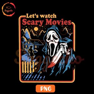 Let's Watch Scary Movies PNG, Halloween PNG, Scream Ghostface PNG For Shirt