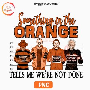 Something In The Orange Horror PNG, Halloween Characters Mugshots PNG Designs
