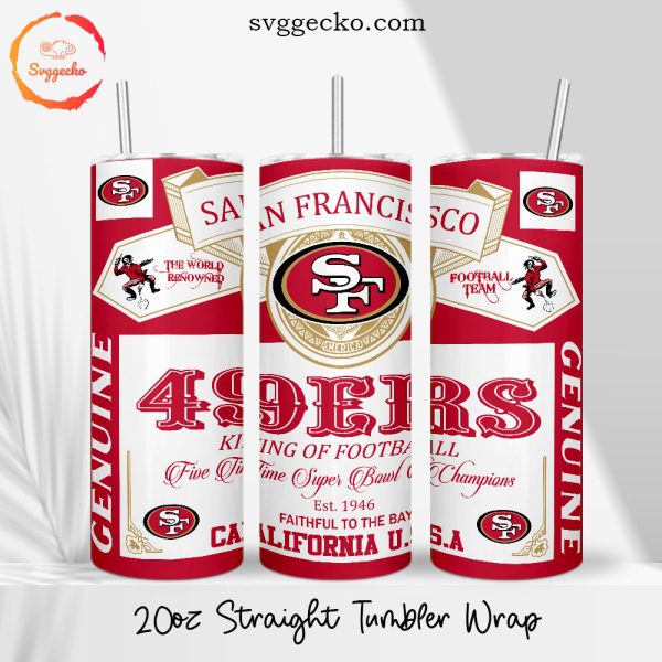San Francisco 49ers King Of Football 20oz Straight Skinny Tumbler PNG, 49ers Budweiser Tumbler Wrap Sublimation