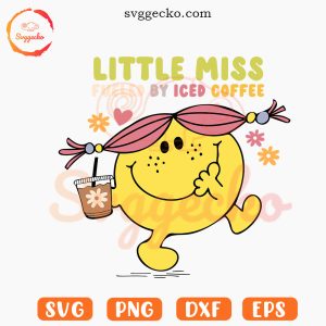 Little Miss Fueled By Iced Coffee SVG PNG Cut Files