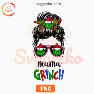Mama Grinch Messy Bun PNG, Grinch Mom PNG, Funny Christmas Mama PNG