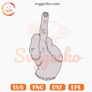 Thing Hand Middle Finger SVG, Funny Thing Addams Family SVG PNG EPS DXF Files