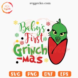 Baby's First Grinchmas SVG, 1st Xmas SVG, Baby Christmas SVG PNG Cut Files