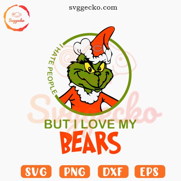Grinch I Hate People But I Love My Bears SVG, Funny Chicago Bears Christmas SVG PNG Downloads