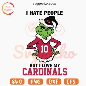 I Hate People But I Love My Cardinals SVG, Arizona Cardinals Grinch SVG PNG Files