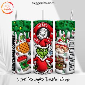Grinchmas Coffee 3D Puff 20oz Straight Tumbler Wrap PNG, Grinch Starbucks Tumbler Template PNG